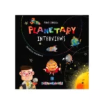 PLANETARY INTERVIEWS